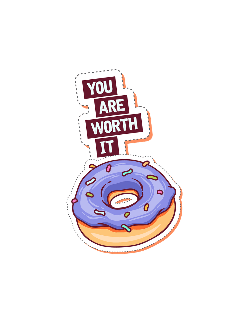 Ejemplo de sticker UV DTF: dona con texto You are worth it